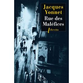 Yonnet-Jacques-Rue-Des-Malefices-Chronique-Secrete-D-une-Ville-Livre-893162001_ML